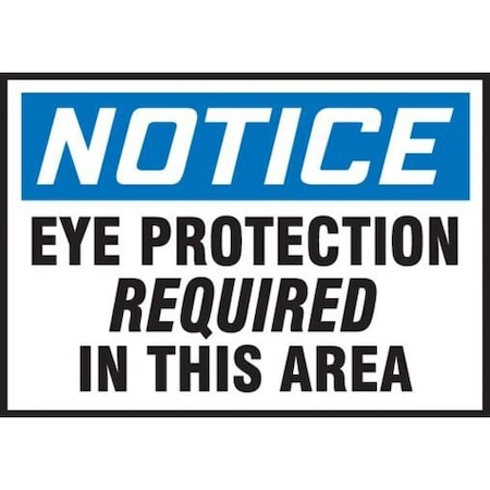 OSHA NOTICE SAFETY LABEL EYE LPPE808XVE